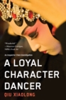 Loyal Character Dancer - eBook