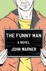 The Funny Man : A Novel - eBook