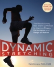 Dynamic Stretching : The Revolutionary New Warm-up Method to Improve Power, Performance and Range of Motion - Book