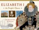 Elizabeth I, the People's Queen : Her Life and Times, 21 Activities - Book