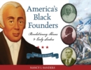 America's Black Founders : Revolutionary Heroes & Early Leaders with 21 Activities - eBook