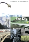 Engineering the City : How Infrastructure Works - eBook