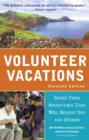 Volunteer Vacations : Short-Term Adventures That Will Benefit You and Others - eBook