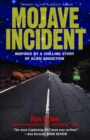 Mojave Incident : Inspired by a Chilling Story of Alien Abduction - eBook
