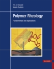 Polymer Rheology : Fundamentals and Applications - eBook
