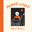 Awake to Nap - Book