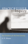 Spacecruiser Inquiry : True Guidance for the Inner Journey - Book