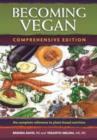 Becoming Vegan : The Complete Reference on Plant-Based Nutrition - Book