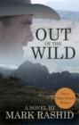 Out of the Wild : A Novel - eBook