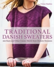 Traditional Danish Sweaters : 200 Stars and Other Classic Motifs from Historic Sweaters - Book