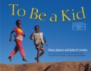 To Be a Kid - Book