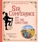 Sir Cumference and All the King's Tens - Book