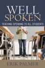 Well Spoken : Teaching Speaking to All Students - Book