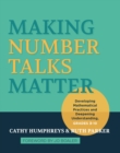 Making Number Talks Matter : Developing Mathematical Practices and Deepening Understanding, Grades 3-10 - Book
