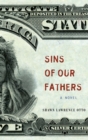 Sins of Our Fathers : A Novel - eBook