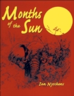 Months of the Sun : Forty Years of Elephant Hunting in the Zambezi Valley - eBook