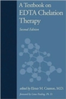 A Textbook on Edta Chelation Therapy : Second Edition - Book
