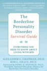 Borderline Personality Disorder Survival Guide : Everything You Need to Know About Living with BPD - eBook