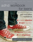 ADHD Workbook for Teens : Activities to Help You Gain Motivation and Confidence - eBook