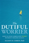 Dutiful Worrier - eBook