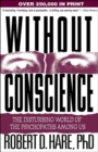 Without Conscience : The Disturbing World of the Psychopaths Among Us - Book