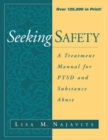 Seeking Safety : A Treatment Manual for PTSD and Substance Abuse - Book