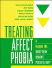 Treating Affect Phobia : A Manual for Short-Term Dynamic Psychotherapy - Book