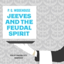 Jeeves and the Feudal Spirit - eAudiobook