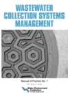 Wastewater Collection Systems Management, MOP 7, 7th Edition - eBook