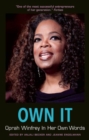 Own It: Oprah Winfrey In Her Own Words - Book