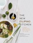 The New Filipino Kitchen : Stories and Recipes from around the Globe - Book