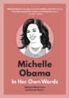 Michelle Obama: In Her Own Words : In Her Own Words - Book