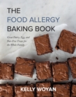 The Food Allergy Baking Book : Great Dairy-, Egg-, and Nut-Free Treats for the Whole Family - Book