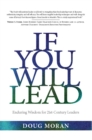 If You Will Lead : Enduring Wisdom for 21st-Century Leaders - eBook