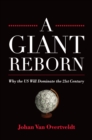 A Giant Reborn : Why the US Will Dominate the 21st Century - eBook