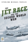 The Jet Race and the Second World War - eBook