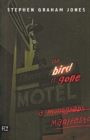 The Bird is Gone : A Manifesto - eBook