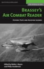 Brassey'S Air Combat Reader : Historic Feats and Aviation Legends - Book