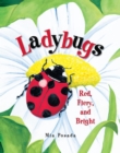 Ladybugs : Red, Fiery, and Bright - eBook