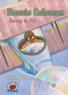 Bessie Coleman : Daring to Fly - eBook