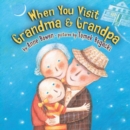 When You Visit Grandma & Grandpa - eBook