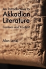 An Introduction to Akkadian Literature : Contexts and Content - Book