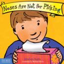 Noses Are Not for Picking (Best Behavior) - Book