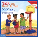 Talk and Work It Out / Hablar y resolver - eBook