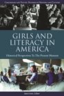 Girls and Literacy in America : Historical Perspectives to the Present - eBook