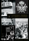 Conspiracy Theories in American History : An Encyclopedia [2 volumes] - eBook