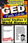 GED Test Prep Social Studies 2: World History Review--Exambusters Flash Cards--Workbook 13 of 13 : GED Exam Study Guide - eBook