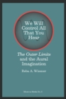 We Will Control All That You Hear : The Outer Limits and the Aural Imagination - eBook