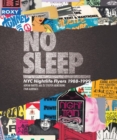 No Sleep : NYC Nightlife Flyers 1988-1999 - Book