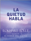 La quietud habla : Stillness Speaks, Spanish-Language Edition - eBook